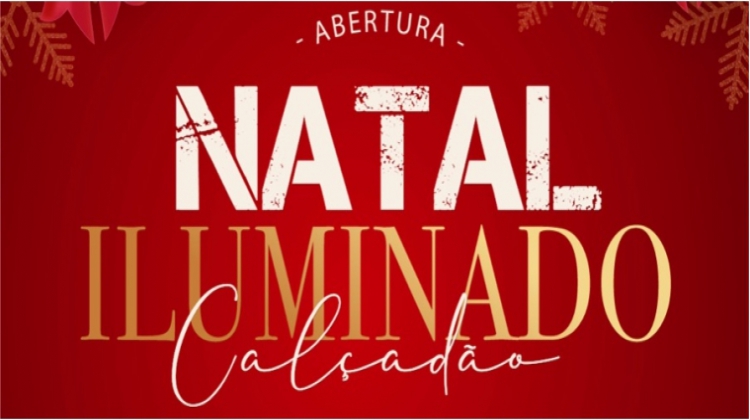 Notícia: Convite: Natal Iluminado Calçadão