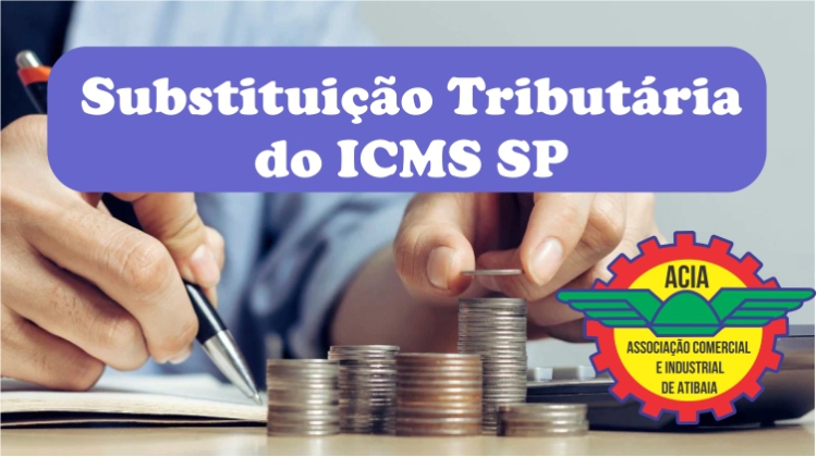 Treinamento Substituição Tributária Do Icms Sp Associação Comercial E Industrial De Atibaia